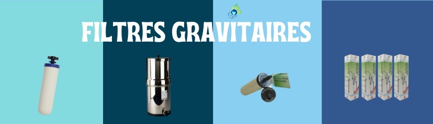 Filtres  Gravitaires
