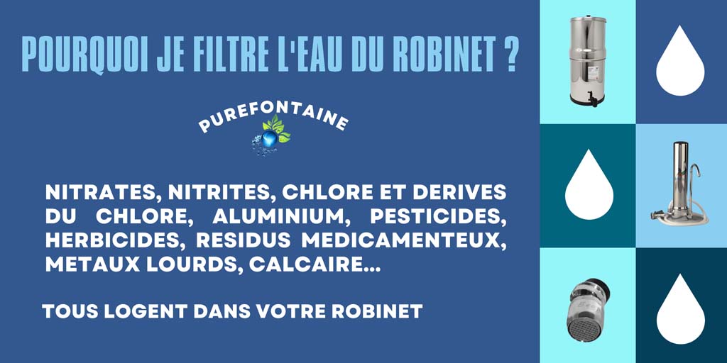 Je filtre l'eau du robinet